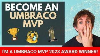 I'm An Umbraco MVP Award Winner... Learn how you can become one too!