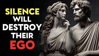 The SILENCE That destroys their EGO - Stoicism