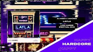 DJ Robin x Schürze - Layla (LION HARRIS Festival Mix) [Free Download]