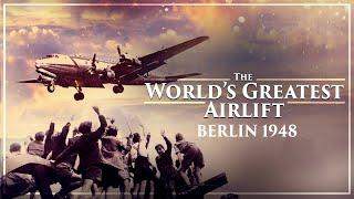 The Greatest Airlift in History: Berlin 1948 - RARE FOOTAGE
