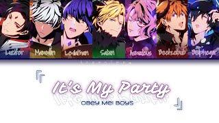 It's My Party【 Obey Me! Boys 】English/Romanized/Japanese Lyric Video