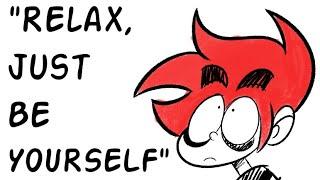 "Be yourself!" UPDATE: 4/12/2022