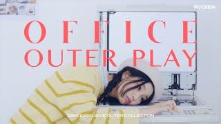 [W/CREW] K-오피스 천태만상 OFFICE OUTER PLAY ► 스프링 아우터 컬렉션