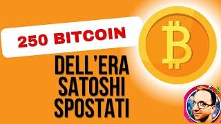 Spostati 250 Bitcoin dell’era SATOSHI del 2009. Chi c’è dietro a questo spostamento?