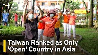 Taiwan Ranked as Only 'Open' Country in Asia | TaiwanPlus News