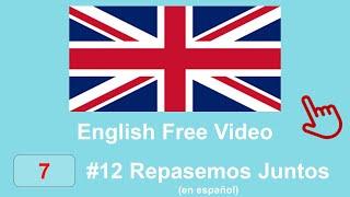 English Free Video 7 #12 Repasemos Juntos