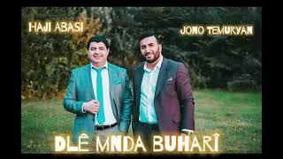 Haji Abasi & Jono Temuryan -  Dle Minda Buhari