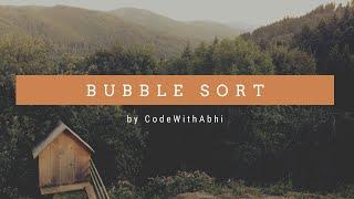 Bubble Sort Algorithm | Java Tutorial | CodeWithAbhi |