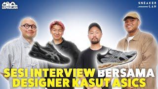 LepakLAH | Sesi Interview Bersama Designer Kasut Asics Dari Jepun