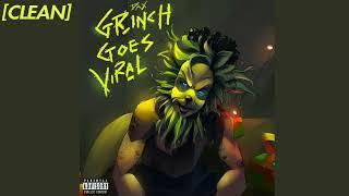 [CLEAN] Dax - GRINCH GOES VIRAL