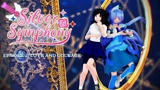 [MMD Series] Silver Symphony Episode 2: Love and Courage