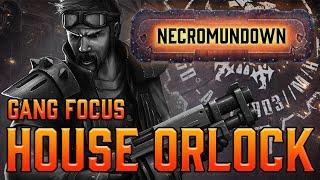 House Orlock Deep Dive | Necromundown