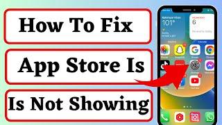 FIXED APP STORE ICON IS MISSING ON IPHONE | HOW TO GET BACK APP STORE ON IPHONE || IOS 17