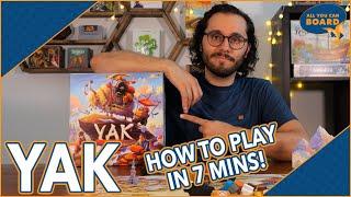 YAK | How to Play in 7 Minutes | QUICK & DETAILED Tutorial