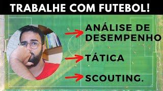 3 PASSOS PARA TRABALHAR COM ANÁLISE EM FUTEBOL!