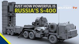 Just How Powerful is Russia's S-400 Air Defense System