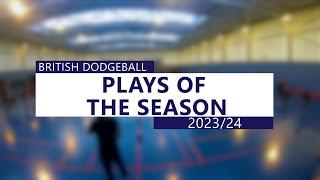 British Dodgeball - Play of the Season Contenders 2023/24