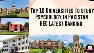 10 Best Universities to Study Psychology in Pakistan.Latest Ranking