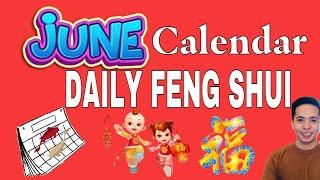JUNE 2024 FENG SHUI DAILY CALENDAR