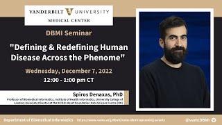 DBMI Seminar: Defining & Redefining Human Disease Across the Phenome (Spiros Denaxas)