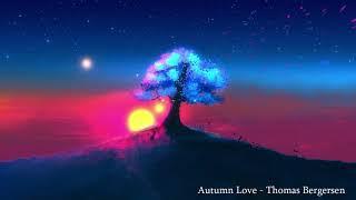 Autumn Love - Thomas Bergersen // 1 Hour