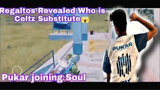 Regaltos revealed who is celtz substitute 