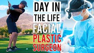 Day in the Life - Facial Plastic Surgeon [Ep. 23]
