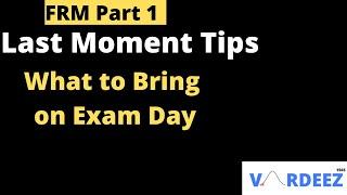 Last Moment Tips on FRM Part 1 | What to Carry on FRM Exam Day