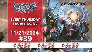 Bragging Rights #39 Tekken 8 Tournament 11.21.2024 Broadcast