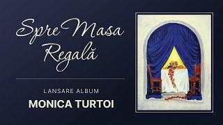 Spre Masa Regala - Monica Turtoi | Lansare album | Biserica Iris 19.06.2024