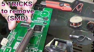 How to remove  SMD Components without hot air gun # 5 TRICKS