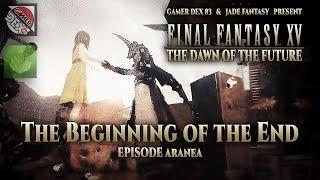 LA RAGAZZA DEL DESTINO - Final Fantasy XV - The Dawn Of The Future #2