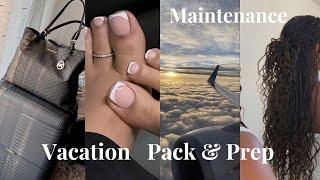 VACATION PACK & PREP  X Maintenance Vlog : Boho braids + Pack with me + solo travel