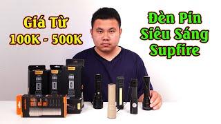 TOP 5 Mẫu Đèn Pin Siêu Sáng Chính Hãng Giá Rẻ Của Supfire