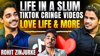 Rohit Zinjurke opens up about Nita, Love life, Cringe tik-tok videos, Living in Slums | Realhit