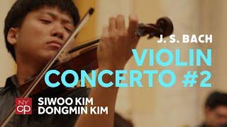 [NYCP] Bach - Violin Concerto No. 2 in E major (Siwoo Kim, violin)