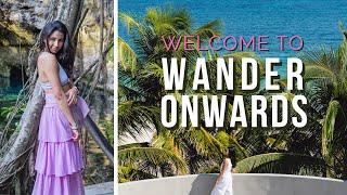 This is Wander Onwards! // Wealth & Wanderlust