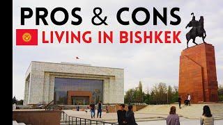 Bishkek, Kyrgyzstan | The Pros & Cons of Living In This Central Asian Capital