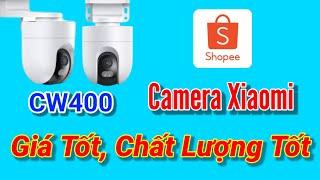 Camera xiaomi CW400 chính hãng trên Shopee, cách cài chống chộm.