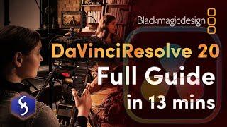 DaVinci Resolve 20 - Tutorial for Beginners in 13 MINS !  [ FULL GUIDE ]