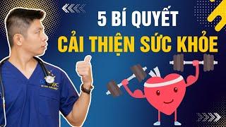 5 Bí Quyết Giúp Bạn Đạt Được Sức Khỏe Tuyệt Vời Mà Bạn Có Thể Làm Ngay Hôm Nay | Dr Ngọc