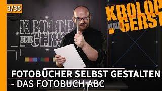 Das Fotobuch ABC - 03 - Fotobuch selbst gestalten  Krolop&Gerst