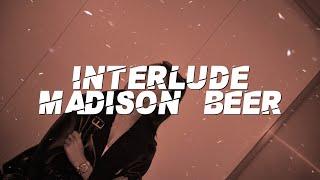 Madison Beer - Interlude (Lyrics)