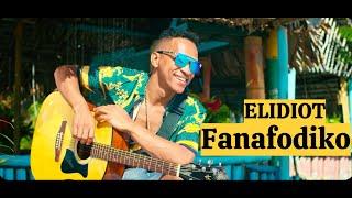 ELIDIOT - FANAFODIKO (Nouveauté Gasy 2022)