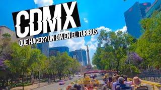 Ciudad de México, que hacer en la CDMX | Un dia en el Turibus