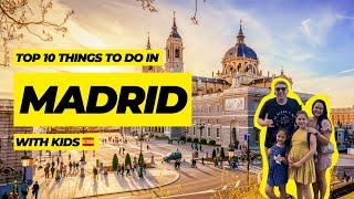 Best things to do in Madrid with kids - the ultimate Madrid family travel guide 2024