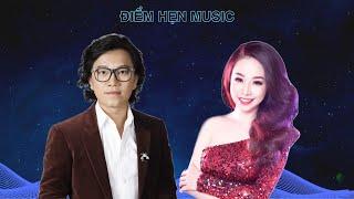 ĐIỂM HẸN MUSIC | TÌNH CA CHỌN LỌC