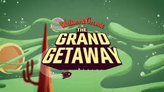 Wallace & Gromit in The Grand Getaway | OFFICIAL TEASER