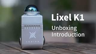 LixelKity K1: Unboxing and Initial Setup