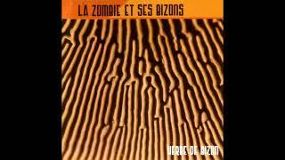 La Zombie Et Ses Bizons – Herbe De Bizon (2002, France) Full Album